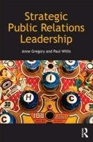 Strategic Public Relations Leadership Gregory Anne, Willis Paul