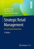 Strategic Retail Management Zentes Joachim, Morschett Dirk, Schramm-Klein Hanna