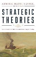 Strategic Theories Castex Raoul