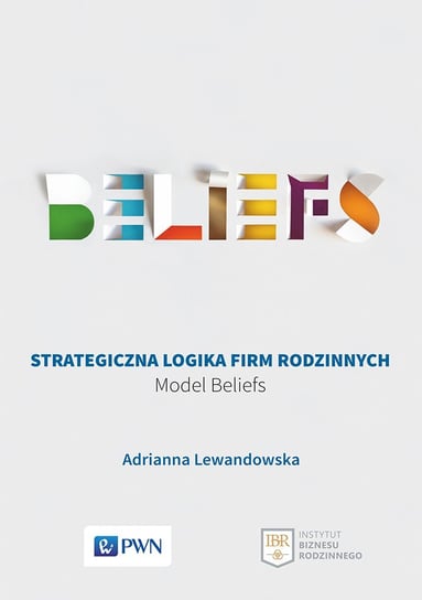 Strategiczna logika firm rodzinnych Lewandowska Adrianna