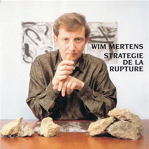 Stratégie de la rupture Wim Mertens