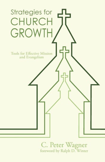 Strategies for Church Growth Wagner C. Peter