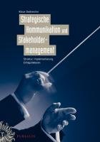 Strategische Kommunikation und Stakeholdermanagement Oestreicher Klaus