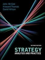 Strategy: Analysis and Practice Mcgee John, Wilson David, Howard Thomas