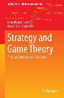 Strategy and Game Theory Munoz-Garcia Felix, Toro-Gonzalez Daniel