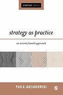 Strategy as Practice Jarzabkowski Paula