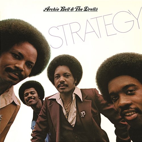 Strategy Archie Bell & The Drells