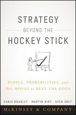 Strategy Beyond the Hockey Stick Bradley Chris