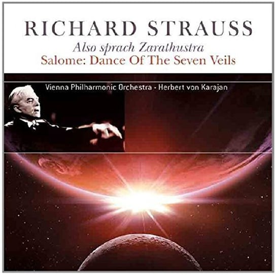 Strauss: Also Sprach Zarathustra / Salome: Dance Of The Seven Veils (Remastered) Vienna Philharmonic Orchestra, Von Karajan Herbert