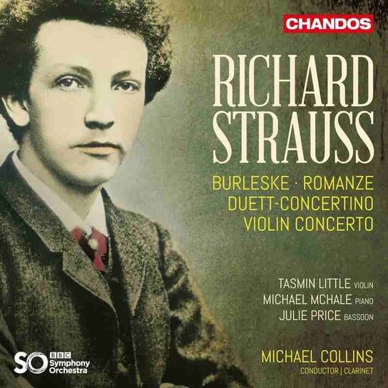 Strauss: Concertante Works BBC Symphony Orchestra, Price Julie, Little Tasmin, McHale Michael, Collins Michael