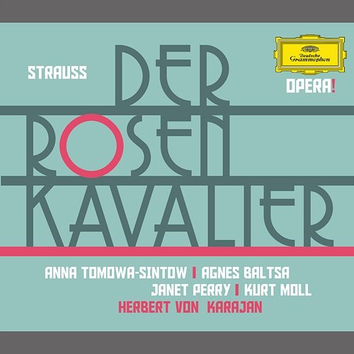 Strauss: Der Rosenkavalier Anna Tomowa-Sintow, Agnes Baltsa, Janet Perry, Kurt Moll, Wiener Philharmoniker, Herbert Von Karajan