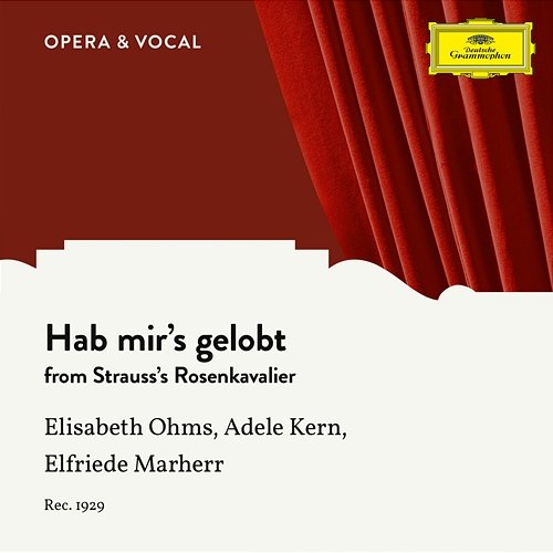 Strauss: Der Rosenkavalier, Op. 59, TrV 227: Hab mir's gelobt Elisabeth Ohms, Adele Kern, Elfriede Marherr, unknown orchestra, Julius Prüwer