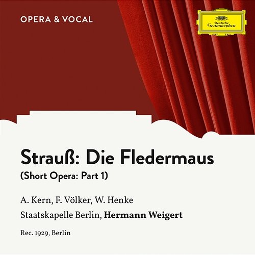 Strauss: Die Fledermaus: Part 1 Adele Kern, Franz Völker, Hermann Weigert, Staatskapelle Berlin, Waldemar Henke