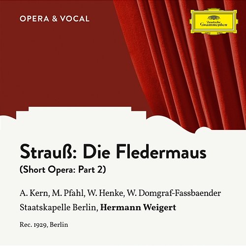 Strauss: Die Fledermaus: Part 2 Margret Pfahl, Adele Kern, Hermann Weigert, Willi Domgraf-Fassbaender, Staatskapelle Berlin, Waldemar Henke