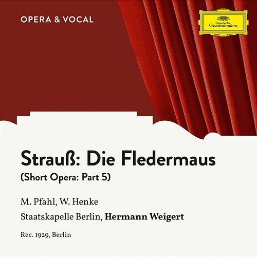 Strauss: Die Fledermaus: Part 5 Margret Pfahl, Waldemar Henke, Staatskapelle Berlin, Hermann Weigert