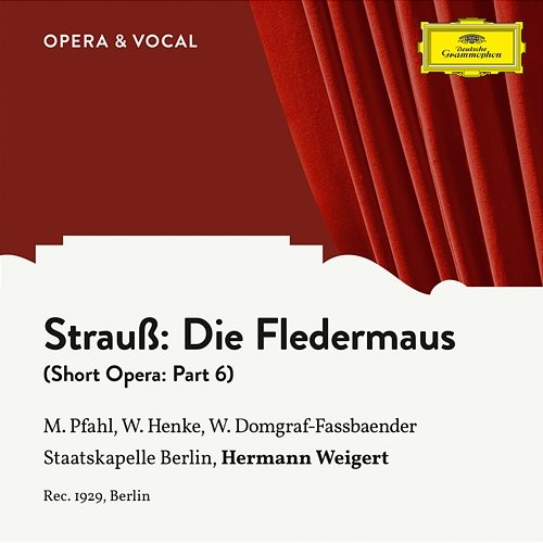 J. Strauss II: Die Fledermaus - Part 6 Margret Pfahl, Waldemar Henke, Willi Domgraf-Fassbaender, Staatskapelle Berlin, Hermann Weigert