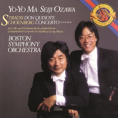 Strauss: Don Quixote, Op. 35 & Schoenberg: Concerto in D Major for Cello and Orchestra (Arr. from Harpsichord Concerto by Mathias Georg Monn) Yo-Yo Ma