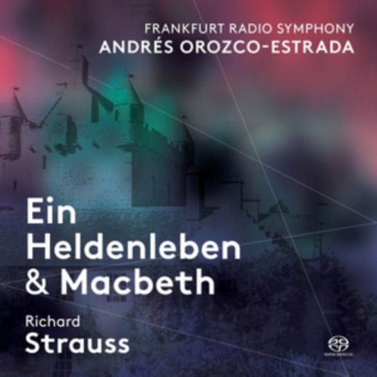 Strauss: Ein Heldenleben & Macbeth Pentatone