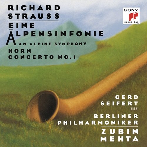 Strauss: Eine Alpensinfonie & Horn Concerto No. 1 Zubin Mehta
