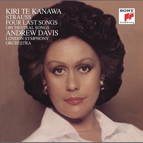 Strauss: Four Last Songs Kiri Te Kanawa