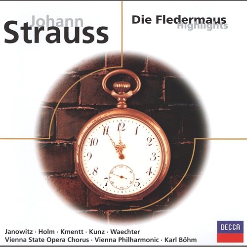 Strauss, J. II: Die Fledermaus - highlights Gundula Janowitz, Renate Holm, Wolfgang Windgassen, Eberhard Wächter, Karl Böhm, Wiener Philharmoniker