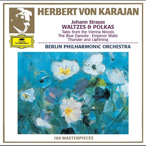 J. Strauss II: Annen-Polka, Op. 117 Berliner Philharmoniker, Herbert Von Karajan