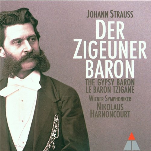 Strauss, Johann II : Zigeunerbaron Nikolaus Harnoncourt