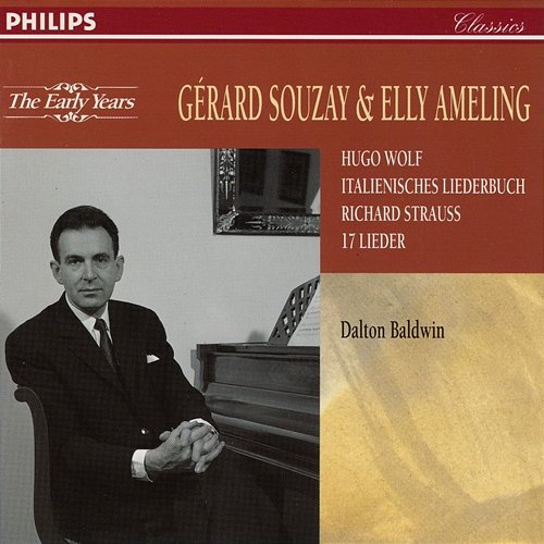 Strauss, R.: 17 Lieder; Wolf: Italienisches Liederbuch Elly Ameling, Dalton Baldwin, Gérard Souzay