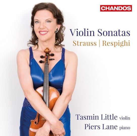 Strauss / Respighi: Violin Sonatas Little Tasmin, Lane Piers