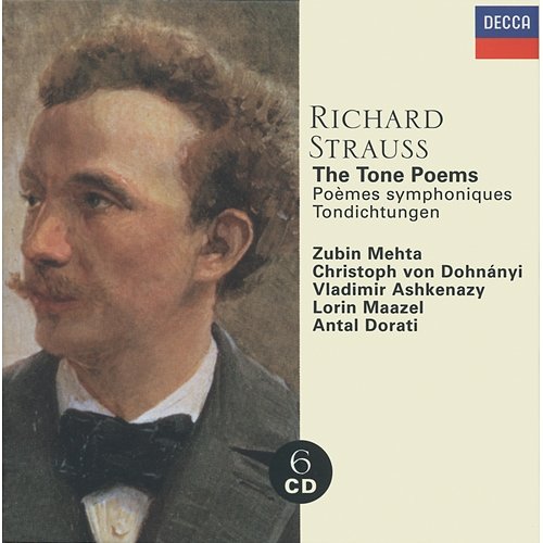 Strauss, Richard: The Tone Poems Vladimir Ashkenazy, Christoph von Dohnányi, Antal Doráti, Lorin Maazel, Zubin Mehta