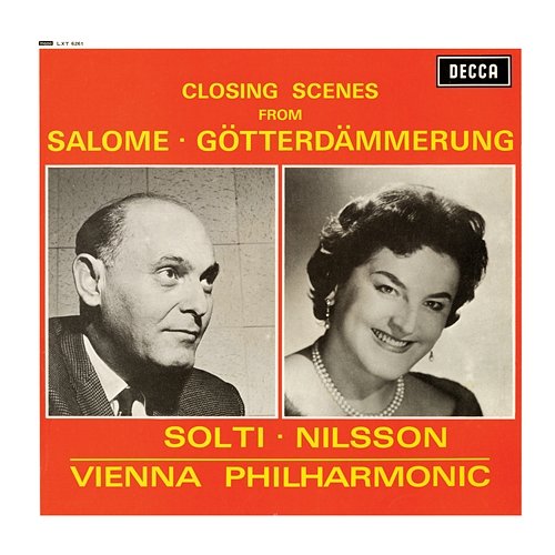 Strauss: Salome; Wagner: Götterdämmerung – Excerpts Birgit Nilsson, Sir Georg Solti