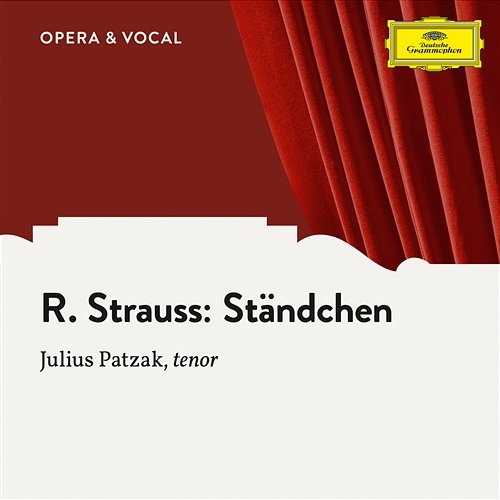 Strauss: Ständchen, Op. 17 No. 2 Julius Patzak, Orchestra