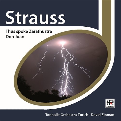 Strauss: Thus spoke Zarathustra; Don Juan David Zinman & The Tonhalle Orchestra Zurich