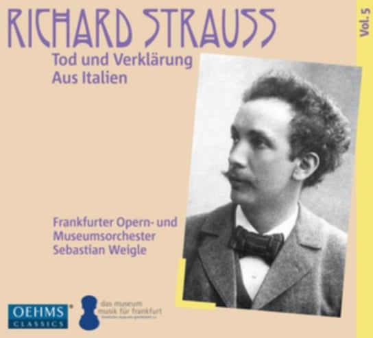 Strauss: Tod Und Verklarung / Aus Italien Oehms Classics