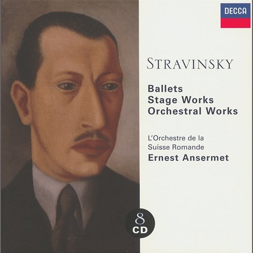 Stravinsky: Ballets/Stage Works/Orchestral Works Orchestre de la Suisse Romande, Ernest Ansermet