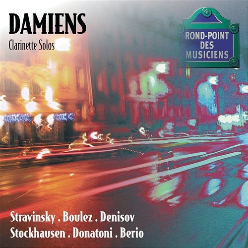 Stravinsky-Boulez-Denisov-Stockhausen-Donatoni-Berio-Recital de clarinette Alain Damiens