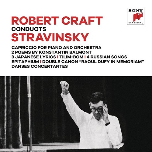 Stravinsky: Capriccio & Songs & Epitaphium & Danses Concertantes Robert Craft
