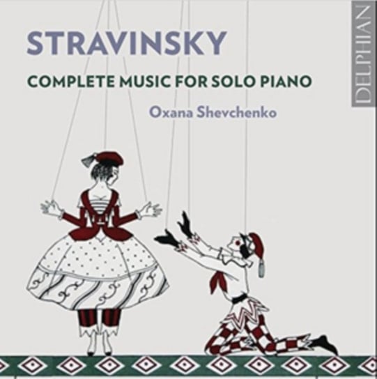 Stravinsky: Complete Music For Solo Piano Shevchneko Oxana