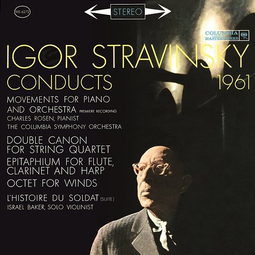 Stravinsky Conducts 1961 - Movements for Piano and Orchestra, Octet, The Soldier's Tale Igor Stravinsky
