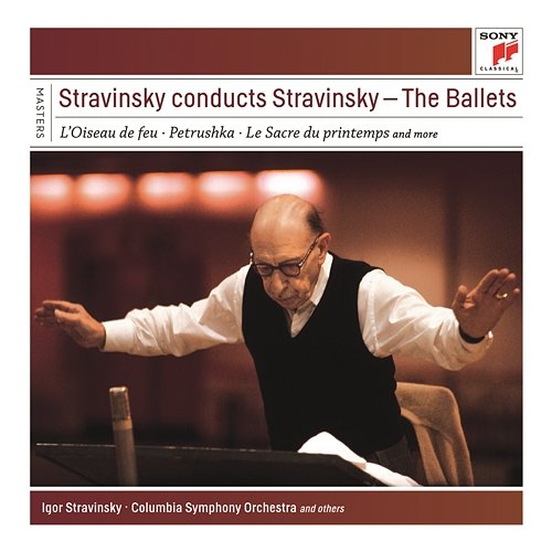 Stravinsky conducts Stravinsky - The Ballets Igor Stravinsky