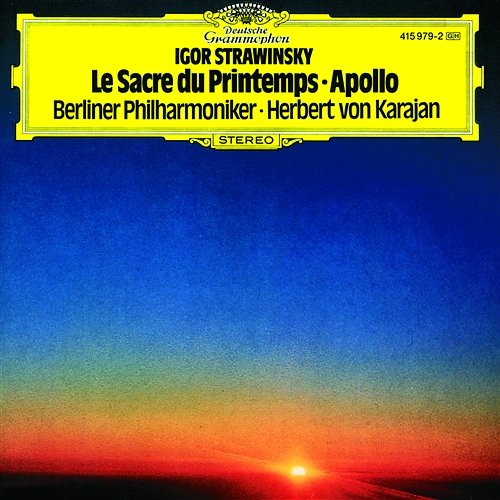Stravinsky: Le Sacre du Printemps; Apollo Berliner Philharmoniker, Herbert Von Karajan