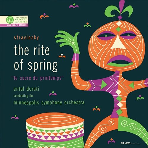 Stravinsky: Le Sacre du printemps (The Rite of Spring) Minnesota Orchestra, Antal Doráti