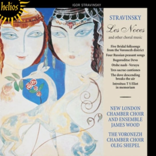 Stravinsky: Les Noces And Other Choral Works Voronezh Chamber Choir