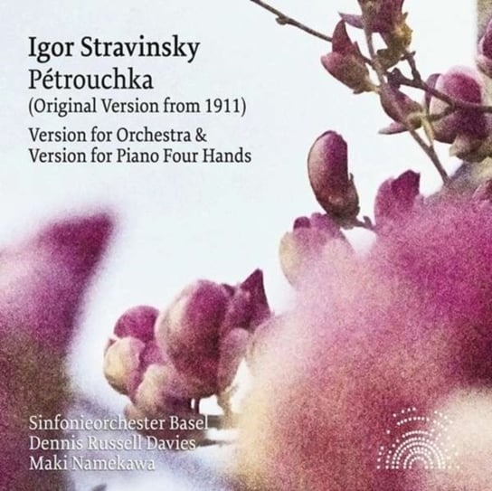 Stravinsky: P,trouchka (Orchestral and Piano Four Sinfonieorchester Basel