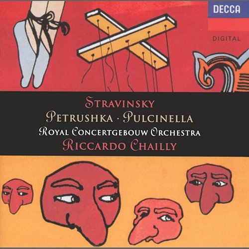Stravinsky: Pulcinella; Petrushka Royal Concertgebouw Orchestra, Riccardo Chailly
