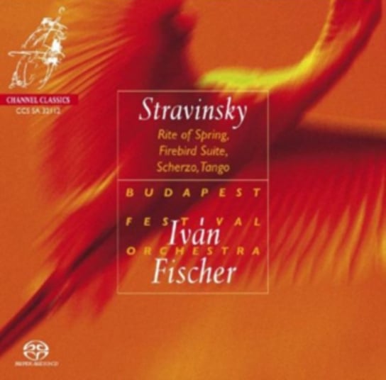 Stravinsky: Rite Of Spring / Firebird Suite / Scherzo / Tango Budapest Festival Orchestra