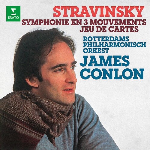 Stravinsky: Symphonie en 3 mouvements & Jeu de cartes James Conlon