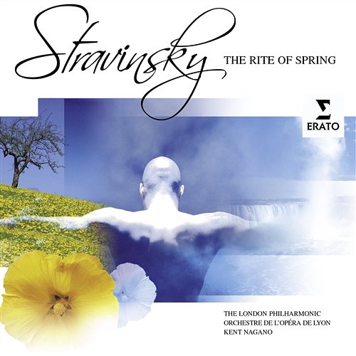 Stravinsky: The Rite of Spring Kent Nagano, London Philharmonic Orchestra, Orchestre de l'Opéra National de Lyon