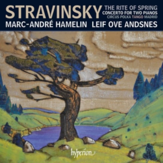 Stravinsky: The Rite of Spring & other works Hamelin Marc-Andre