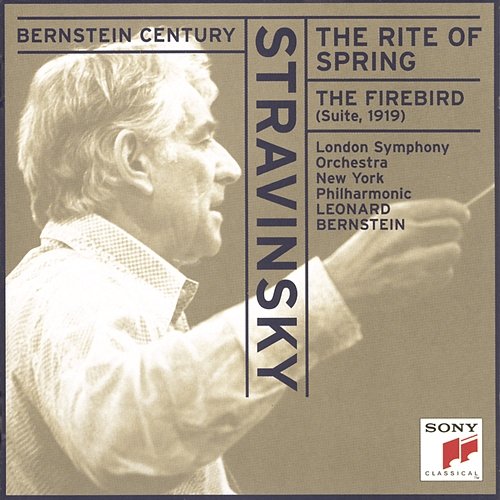 Stravinsky: The Rite of Spring & Suite from "The Firebird" Leonard Bernstein